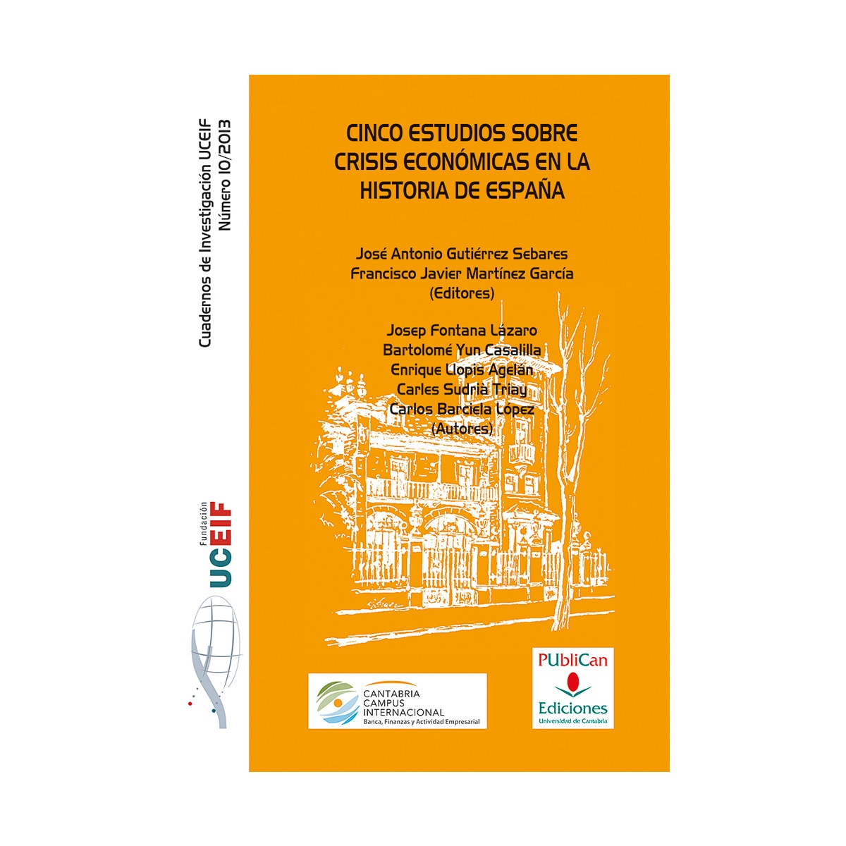 Imagem 0 de Cinco estudios sobre crisis económicas en la historia de España (Capa mole com abas)
