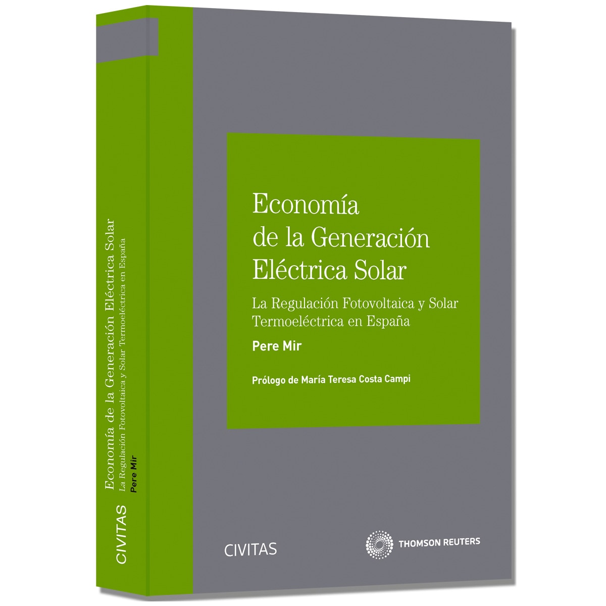 Economía de la Generación Eléctrica Solar - La regulación fotovoltaica y solar termoeléctrica en España (Capa mole) 1
