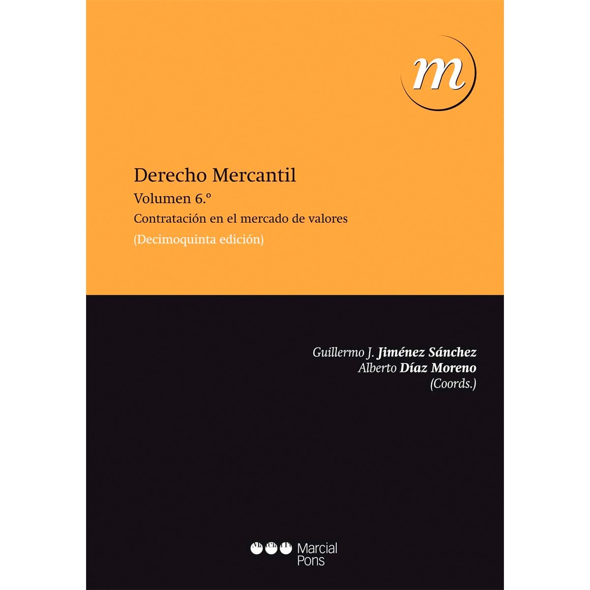 Imagem 0 de Derecho mercantil: Vol. 6: contratación en el mercado de valores(Tapa blanda)