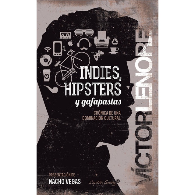 Imagen 0 de Indies, hipsters y gafapastas