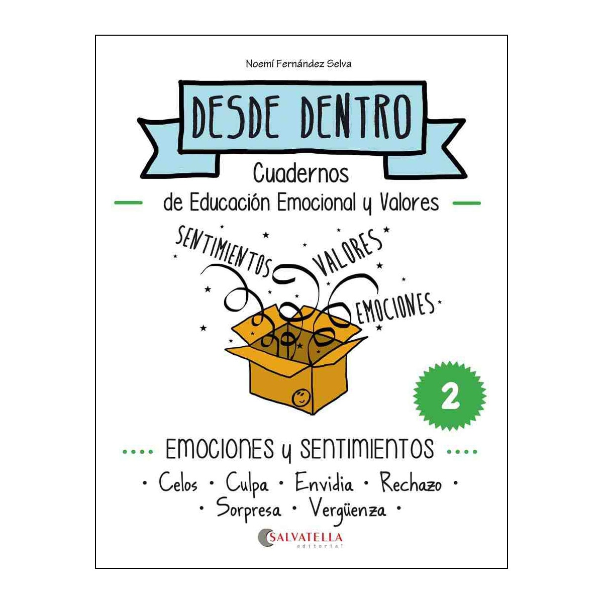 Imagem 0 de Emociones y sentimientos: Desde dentro 2 (Celos-Culpa-Envidia-Rechazo-Sorpresa-Vengüenza) (Capa mole)