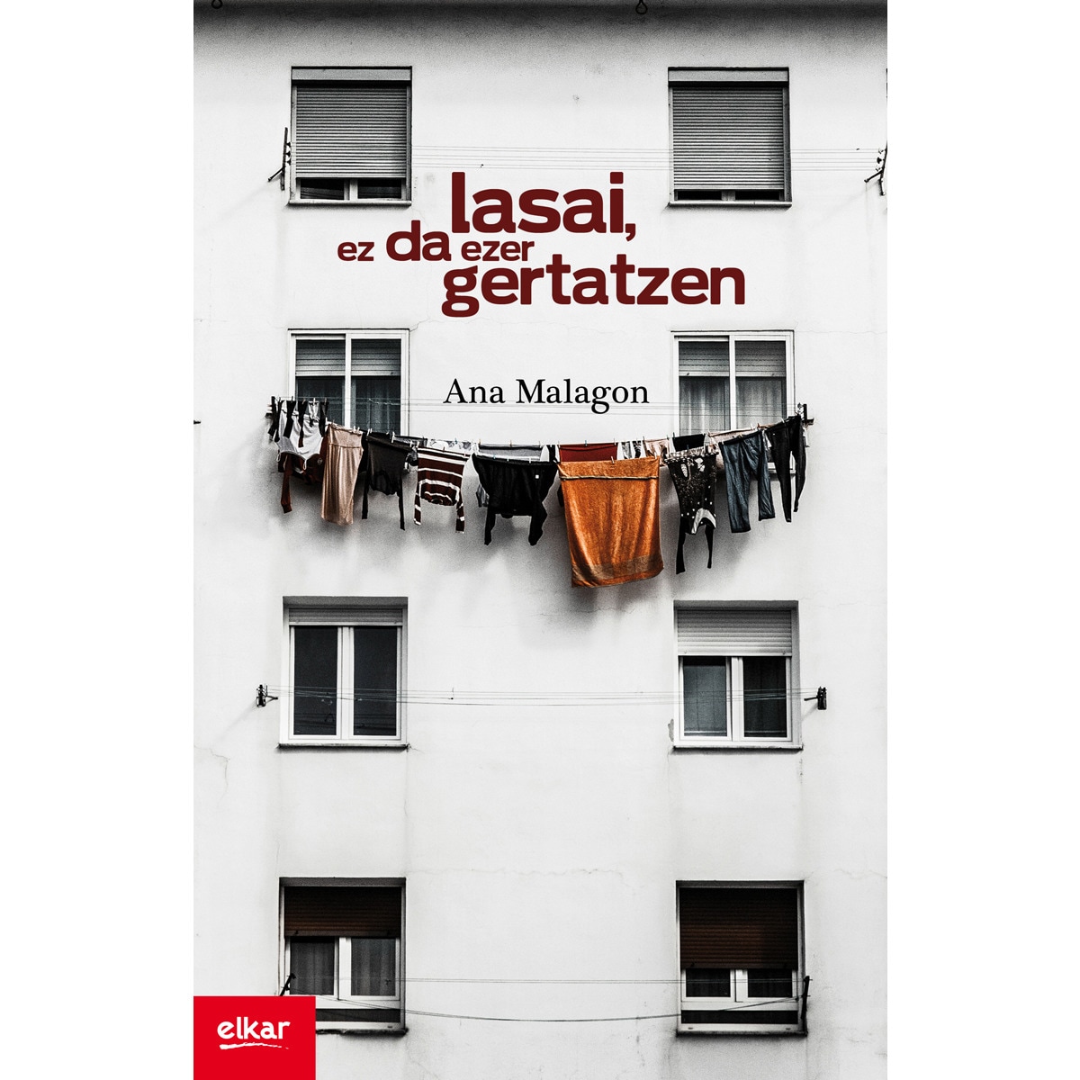 Lasai, ez da ezer gertatzen (Capa mole com abas) 1