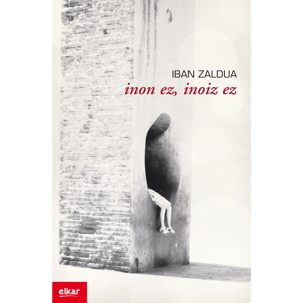 Inon ez, inoiz ez (Capa mole com abas) 1