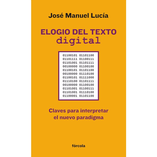 Elogio del texto digital: Claves para interpretar el nuevo paradigma (Capa mole com abas) 1