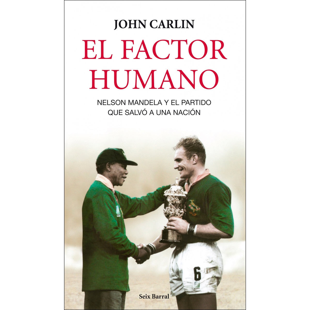 Imagem 0 de El Factor Humano: Nelson Mandela Y El Partido Que Salvo A La Nación