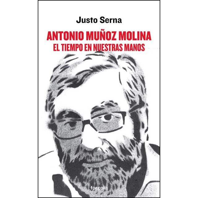 Imagen 0 de Antonio Muñoz Molina: El tiempo en nuestras manos  (Tapa blanda con solapas)