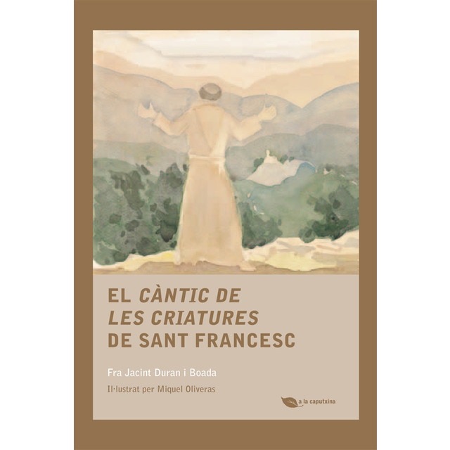 El Càntic de les criatures de sant Francesc (Capa mole com abas) 1