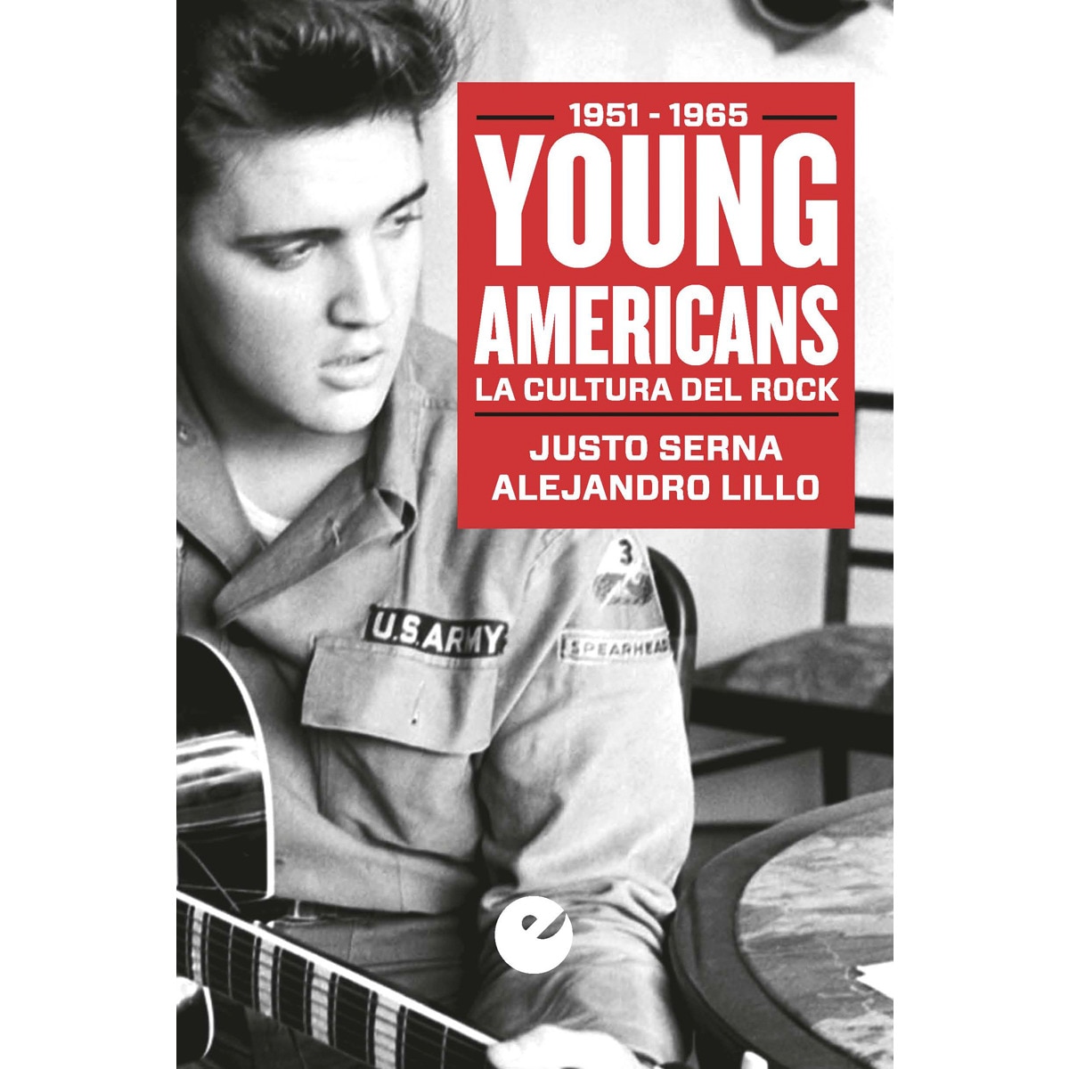 Imagem 0 de Young americans. La cultura del rock (1951-1965)(Tapa blanda)