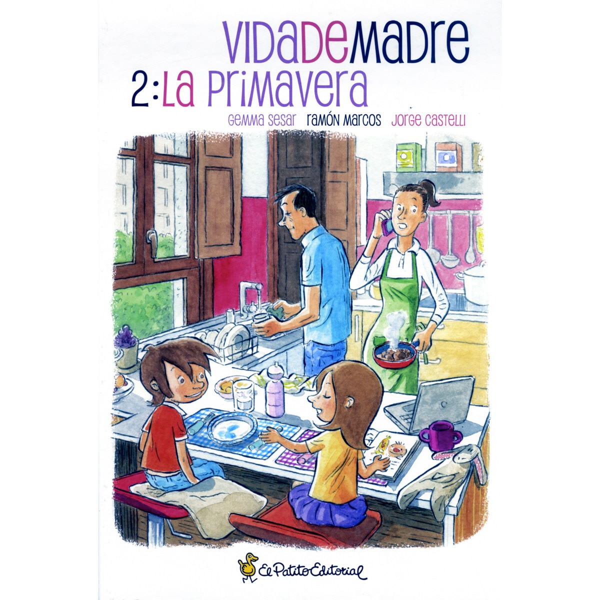 Imagen 0 de Vida de Madre. La Primavera. (Tapa dura)