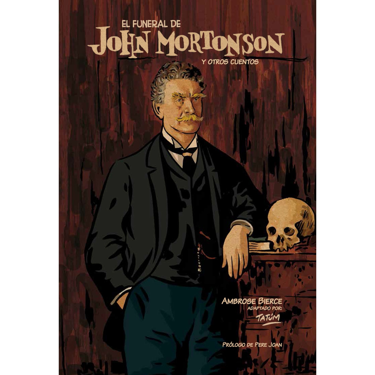 Imagen 0 de EL FUNERAL DE JOHN MORTONSON Y OTROS CUENTOS (Tapa dura)