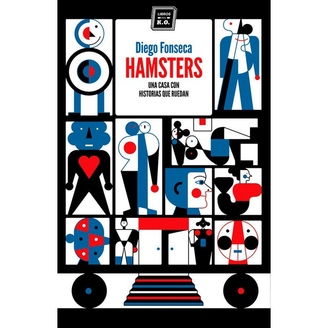 Imagen 0 de Hamsters: Una casa con historias que ruedan (Tapa blanda)