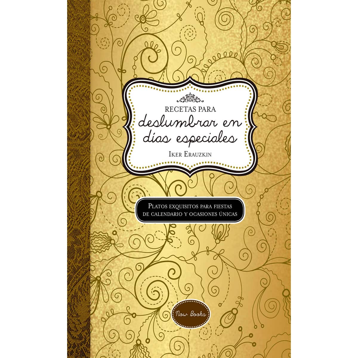 Imagem 0 de Recetas Para Deslumbrar En Días Especiales