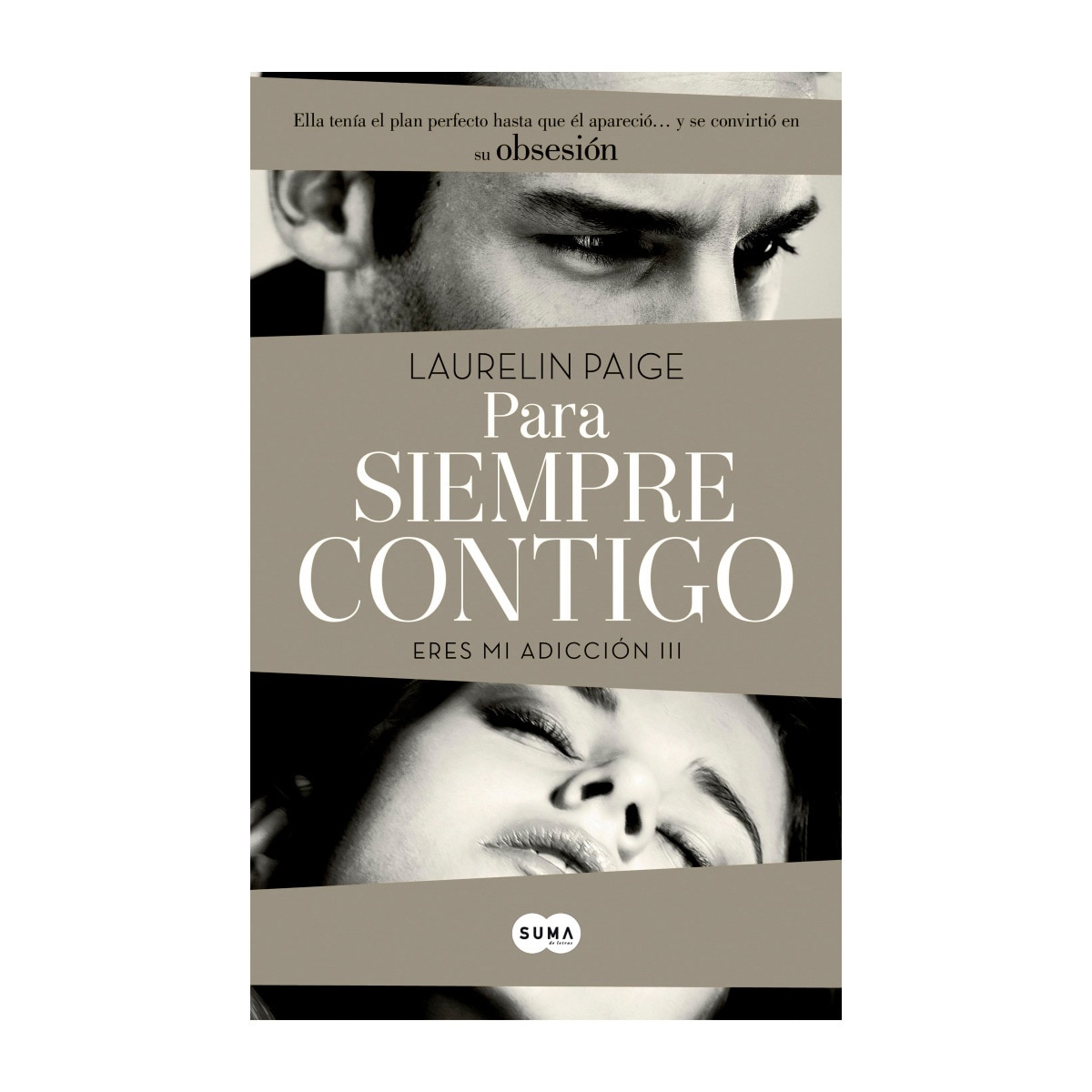 Imagen 0 de Para siempre contigo (Eres mi adicción 3)  (Tapa blanda)