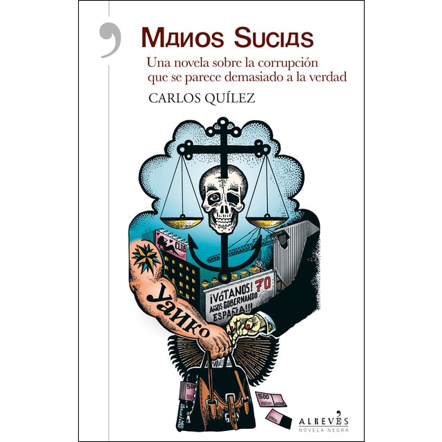 Imagen 0 de Manos sucias: Una novela sobre la corrupción que se parece demasiado a la verdad (Tapa blanda)