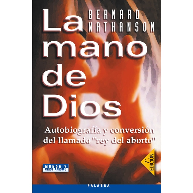 Imagem 0 de La mano de Dios: Autobiografía y conversión del llamado "rey del aborto" (Capa mole com abas)