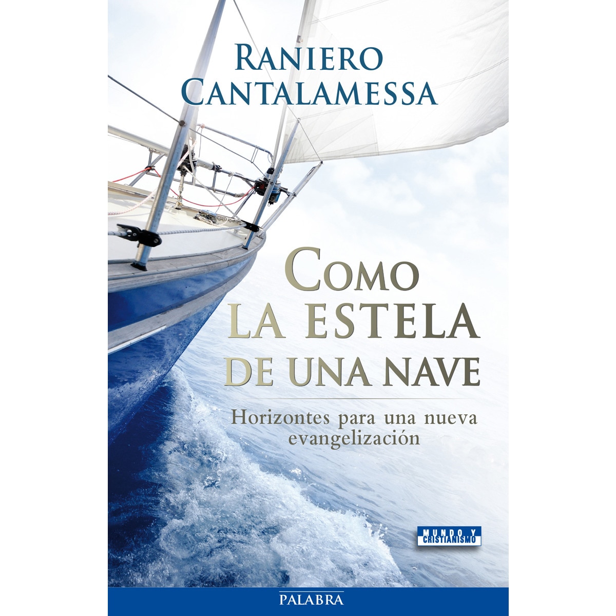 Como A Estela De Una Nave 1