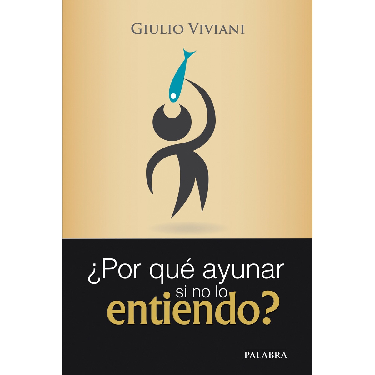 ¿Por qué ayunar si no lo entiendo? (Capa mole) 1