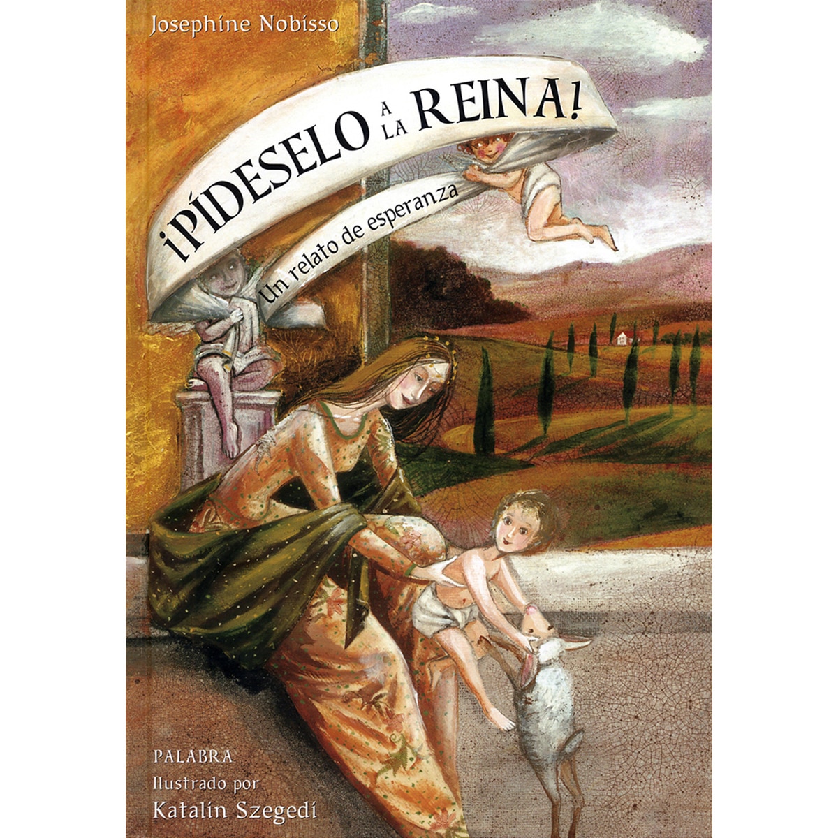 ¡Pídeselo a la reina!: Un relato de esperanza (Capa mole) 1
