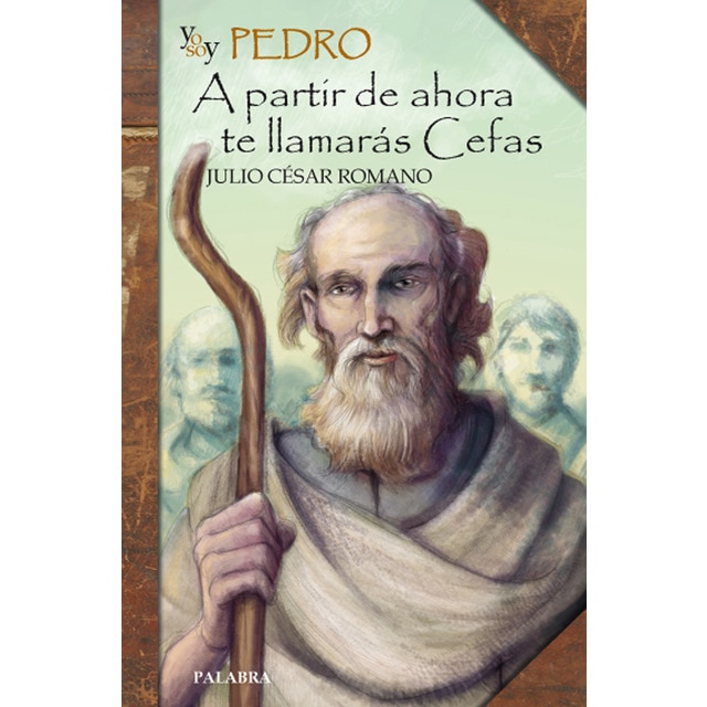 Imagen 0 de Yo soy Pedro: A partir de ahora te llamarás Cefas  (Tapa blanda)