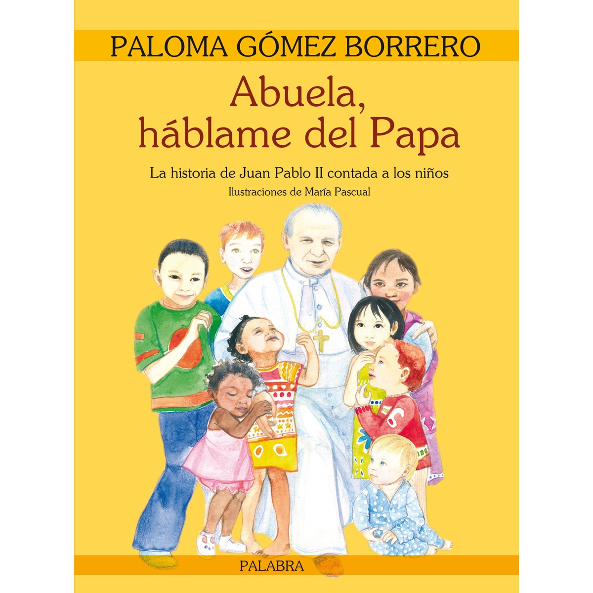 Abuela, háblame del Papa: La historia de Juan Pablo II contada a los niños (Capa mole) 1
