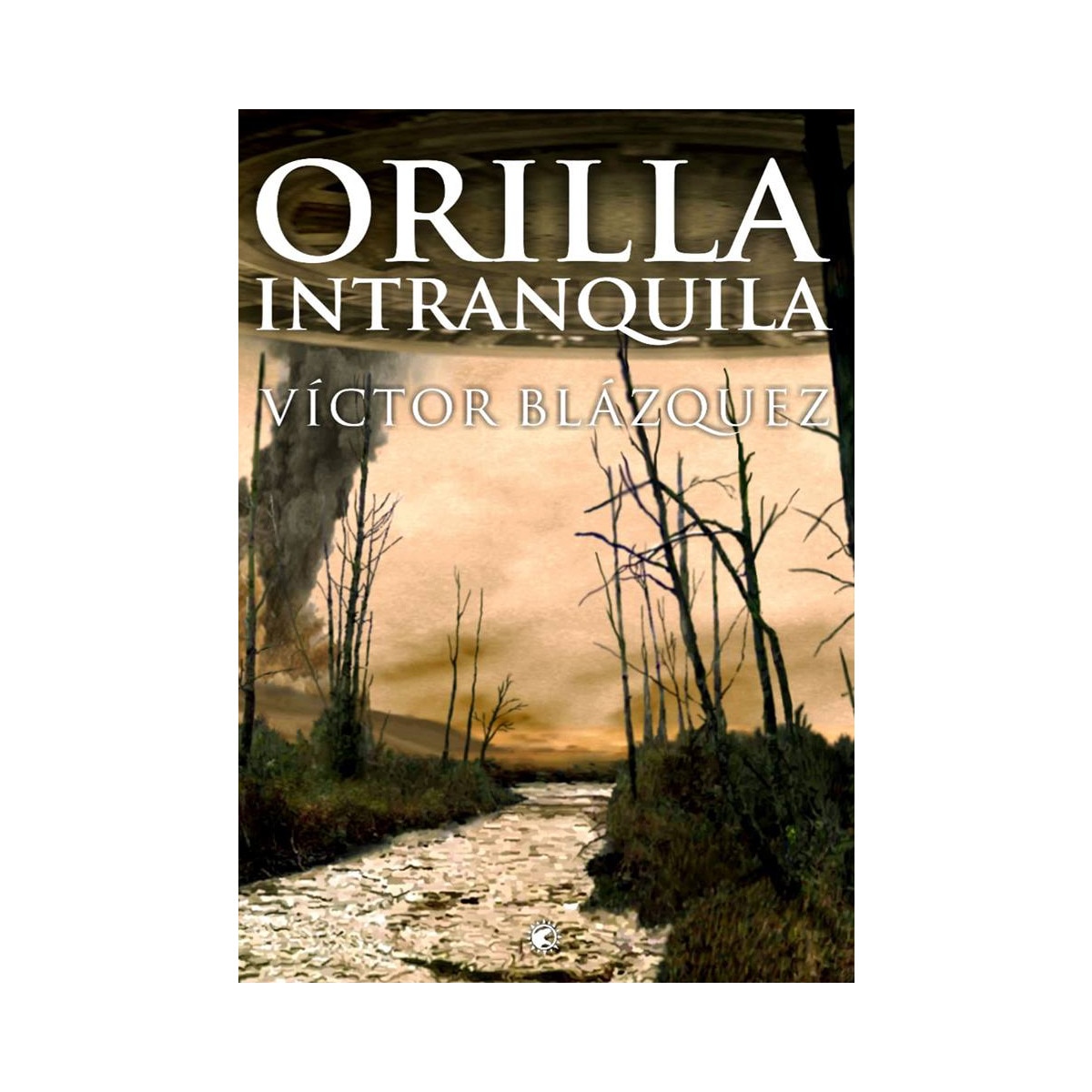 Imagen 0 de Orilla intranquila (Tapa blanda)