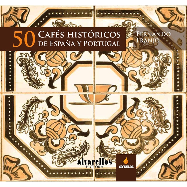 Imagen 0 de 50 cafés históricos de españa y portugal (Tapa blanda)