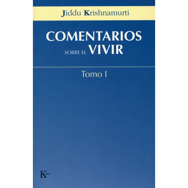 Imagen 0 de Comentarios sobre el vivir - Tomo I  (Tapa blanda)