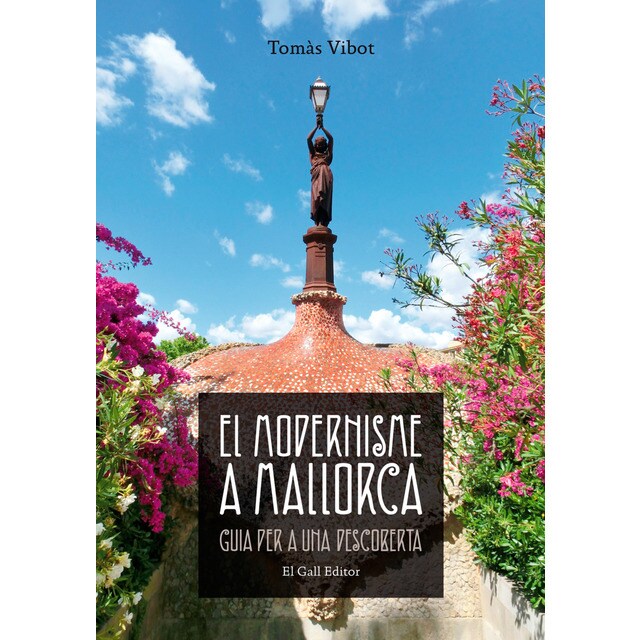 Imagem 0 de El modernisme a mallorca: Guia per a una descoberta(Tapa blanda)