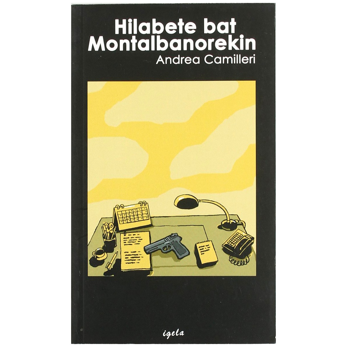 Imagem 0 de Hilabete Bat Montalbanorekin