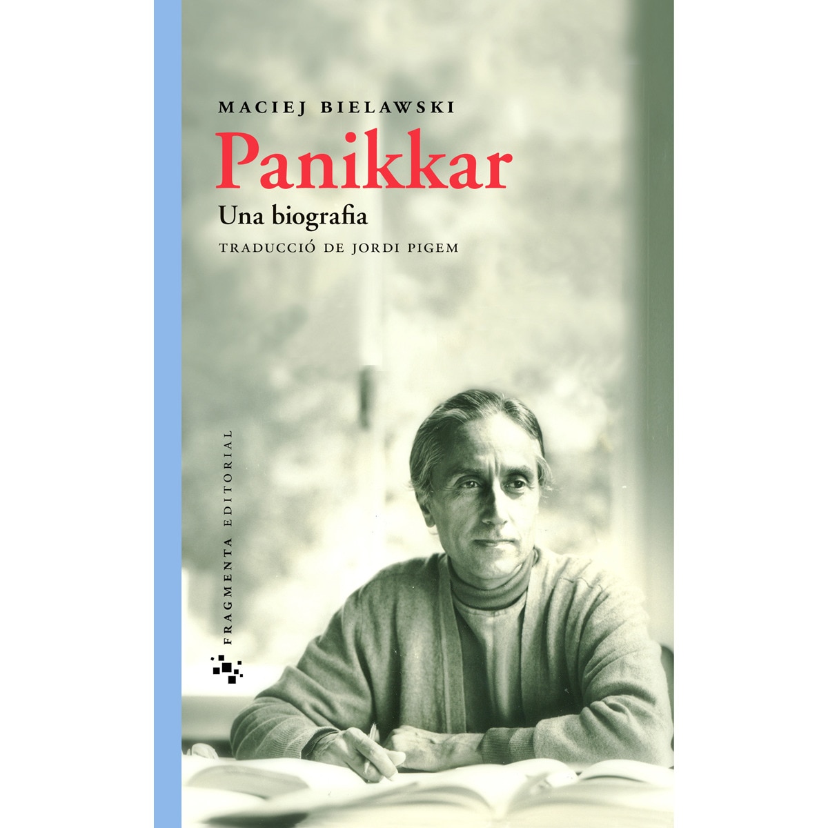 Panikkar. Una Biografia 1