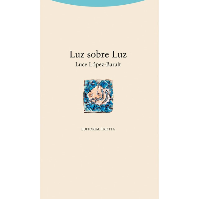 Imagen 0 de Luz sobre luz (Tapa blanda)
