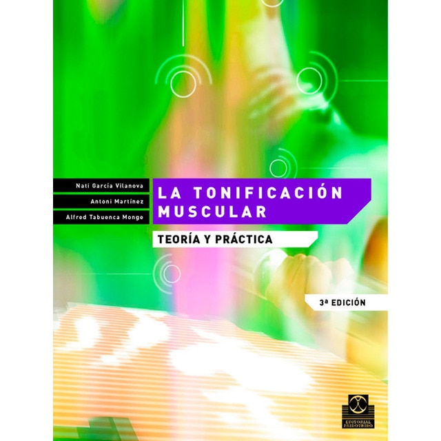 Tonificación muscular, La. Teoría y práctica (Capa mole) 1