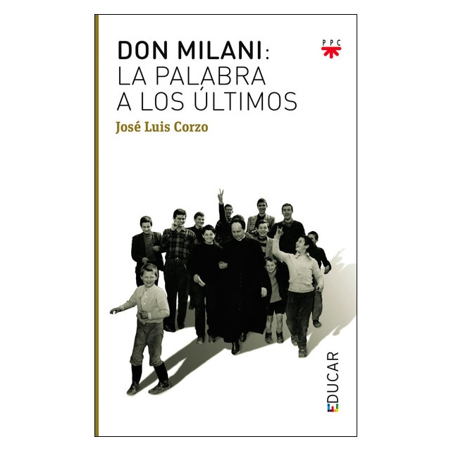 Don Milani: la palabra a los últimos (Capa mole) 1
