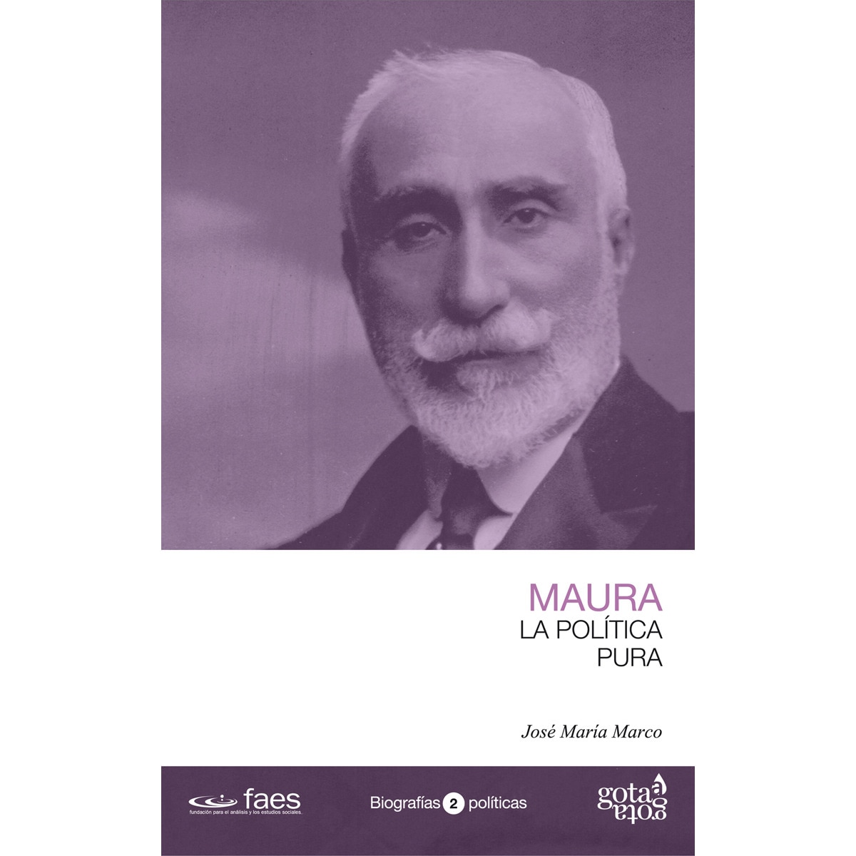 Imagen 1 de Maura. La política pura (Tapa blanda)