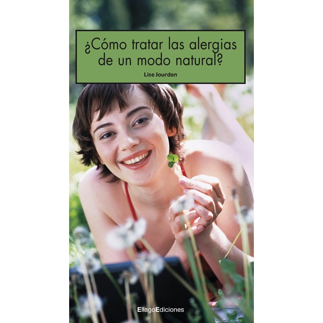 Imagen 0 de ¿cómo tratar las alergias de un modo natural? (Tapa blanda)