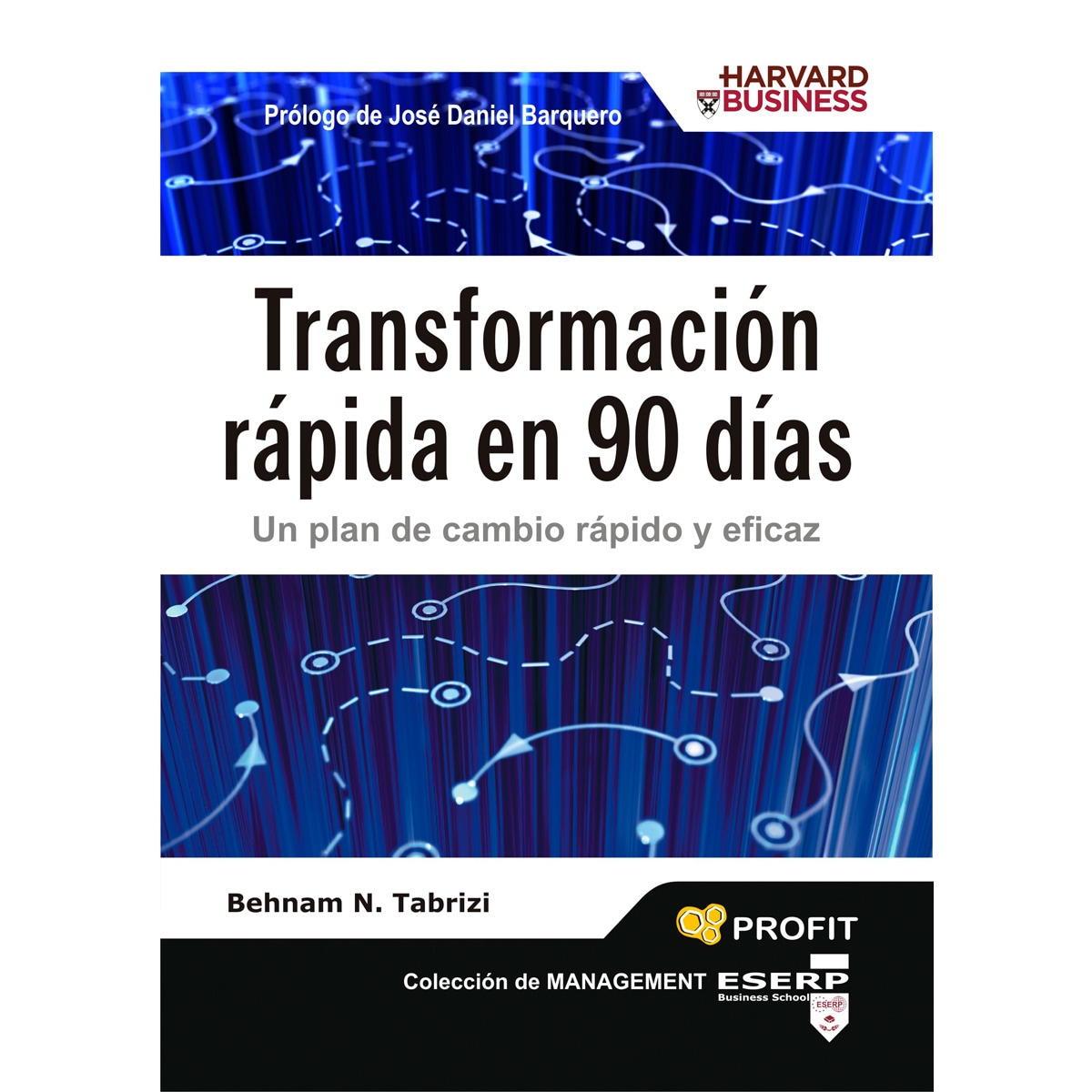Transformación Rápida En 90 Días: Un Plan De Cambio Rápido Y Eficaz 1