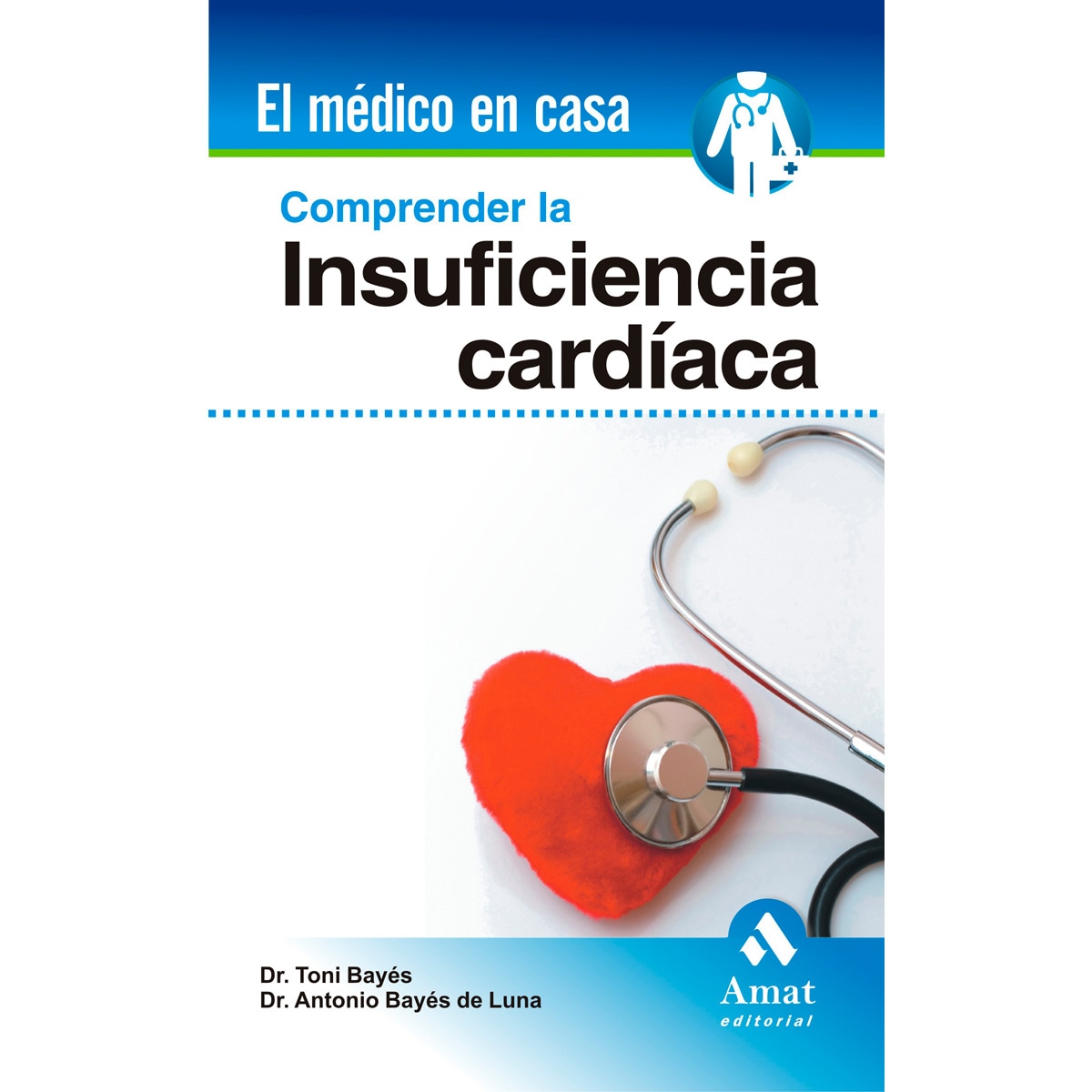 Imagen 0 de Comprender la insuficiencia cardíaca (Tapa blanda)