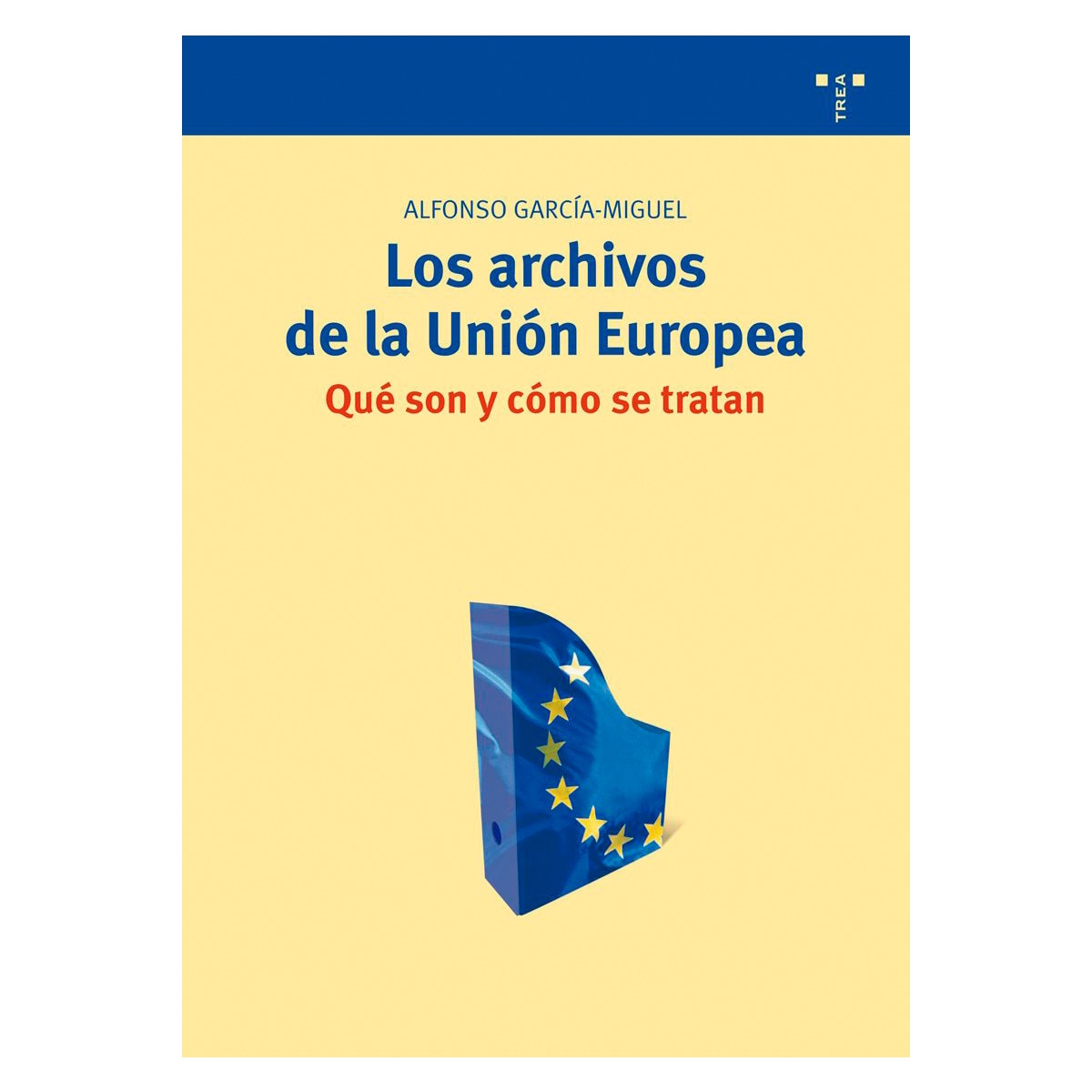 Los archivos de la Unión Europea: qué son y cómo se tratan (Capa mole com abas) 1