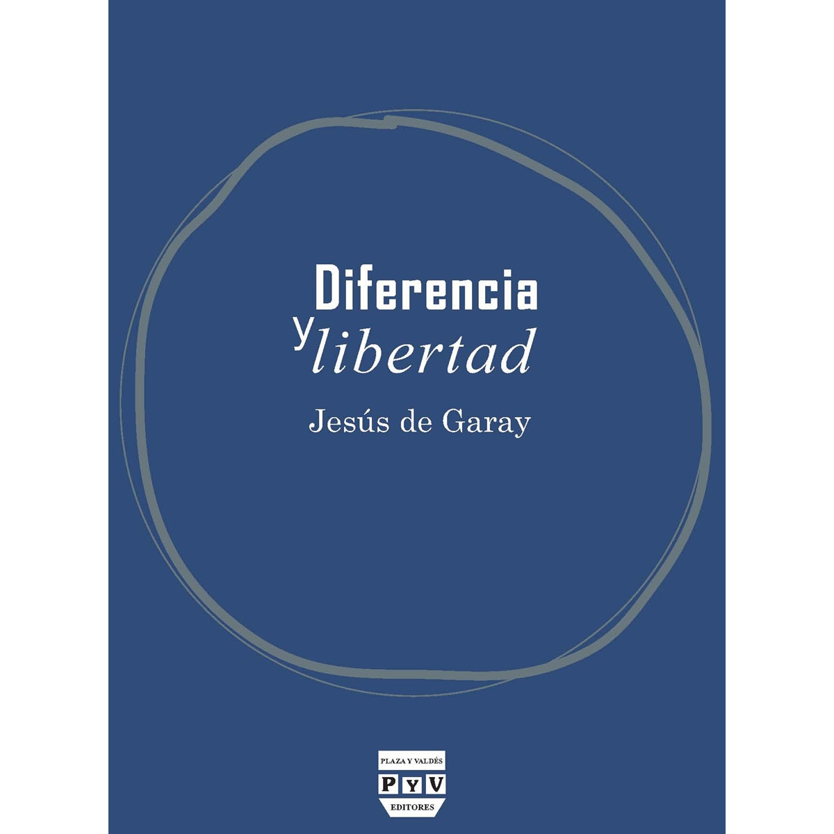 DIFERENCIA Y LIBERTAD (Capa mole com abas) 1