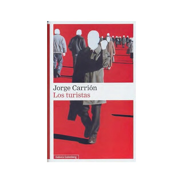 Los turistas: Volumen iii de la trilogía las huellas(Tapa dura) 1