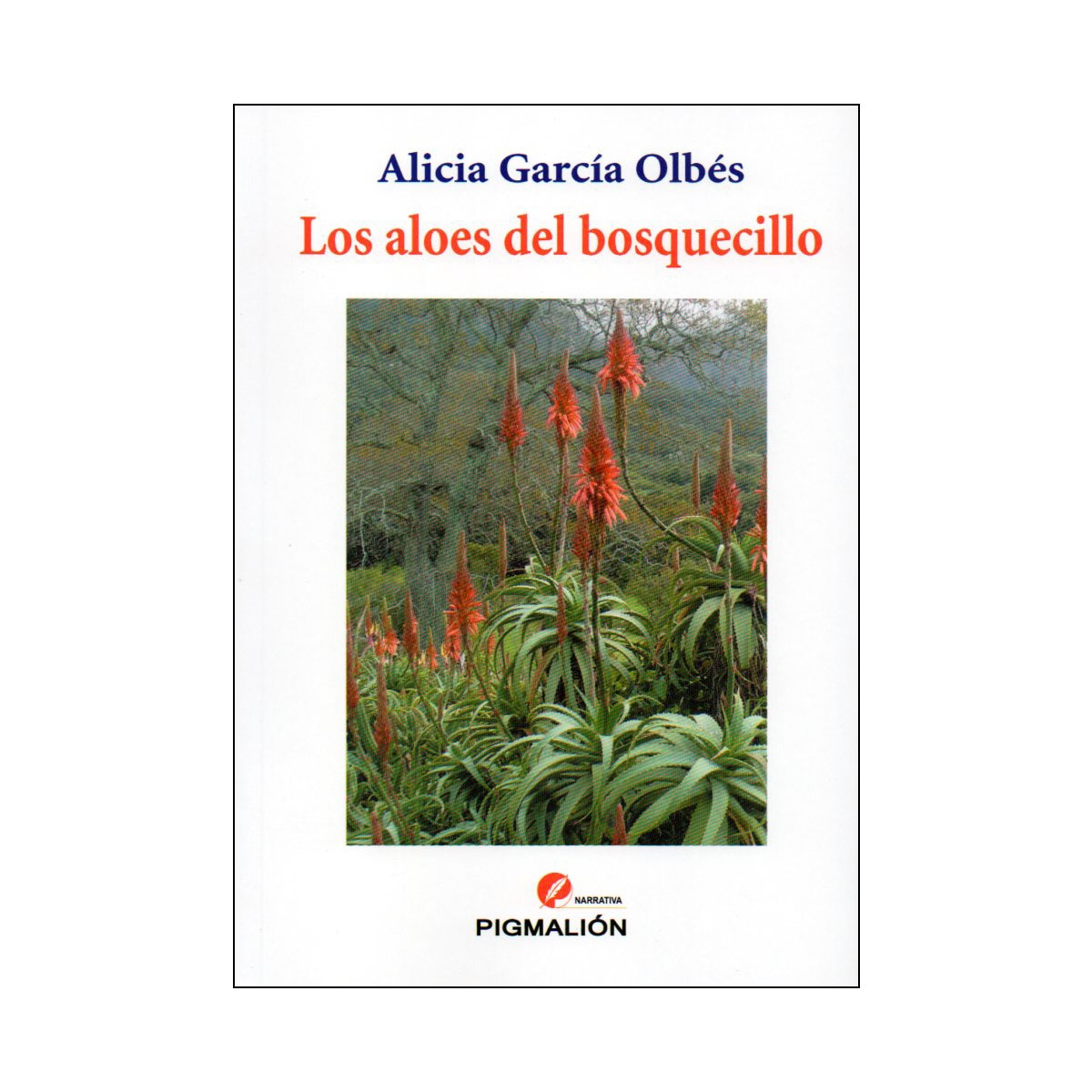 Imagen 0 de Los aloes del bosquecillo (Tapa blanda)