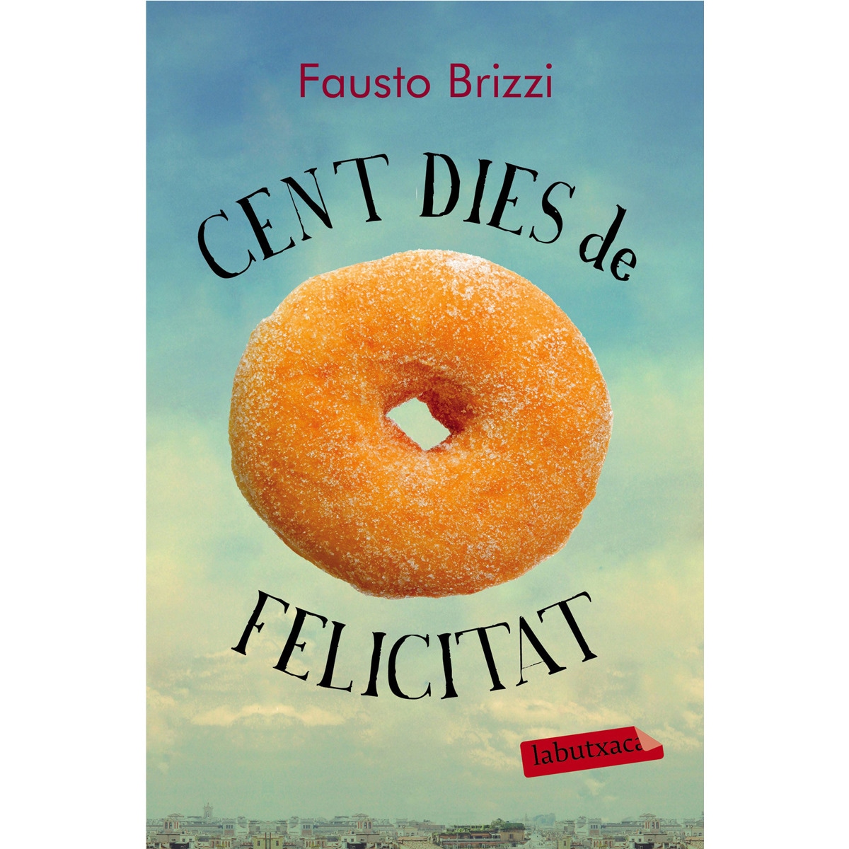 Imagem 0 de Cent dies de felicitat(Bolsillo) (Tapa blanda)