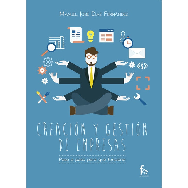 Imagen 0 de CREACIÓN Y GESTIÓN DE EMPRESAS. PASO A PASO PARA QUE FUNCIONE