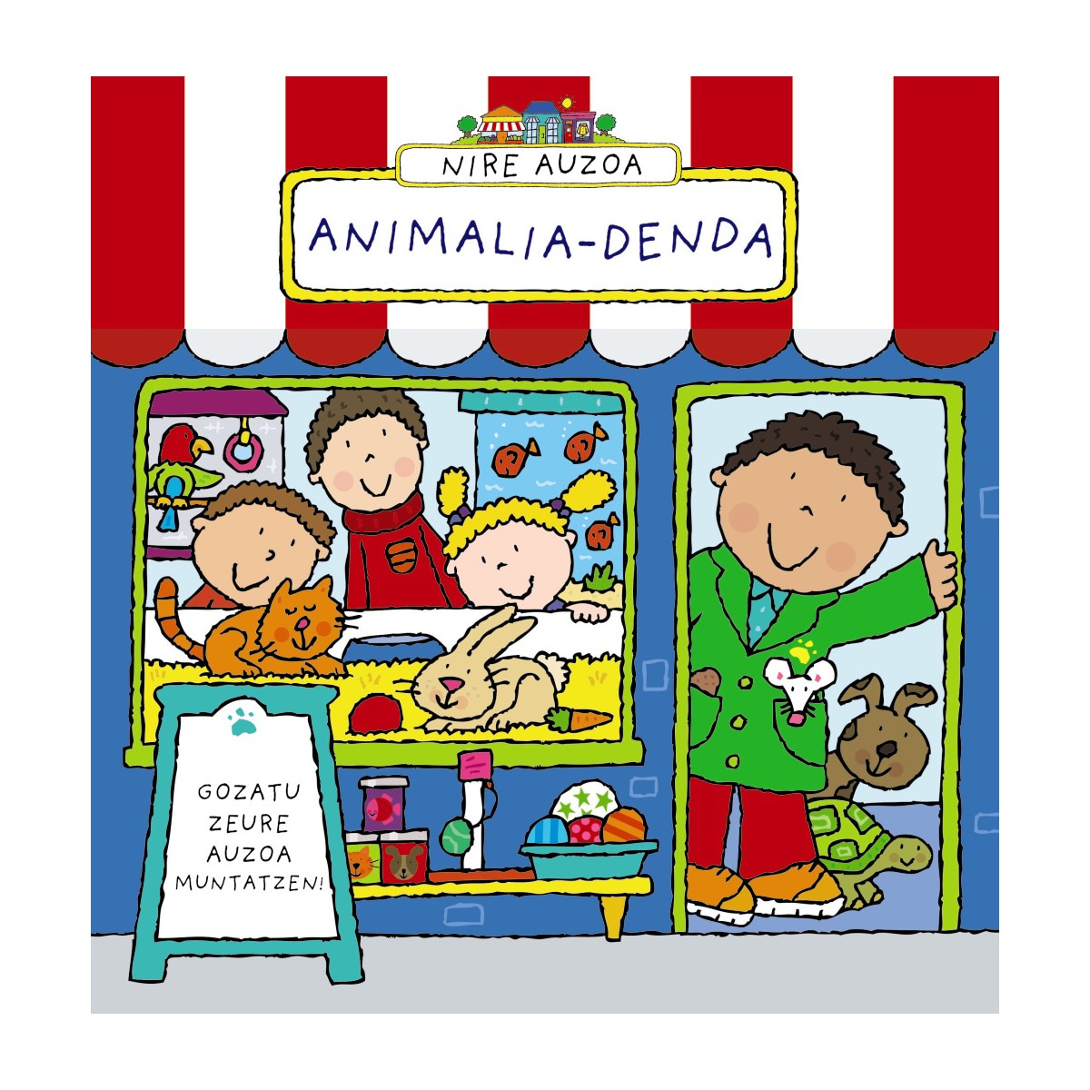 Imagem 0 de Nire auzoa. Animalia-denda(Tapa dura)