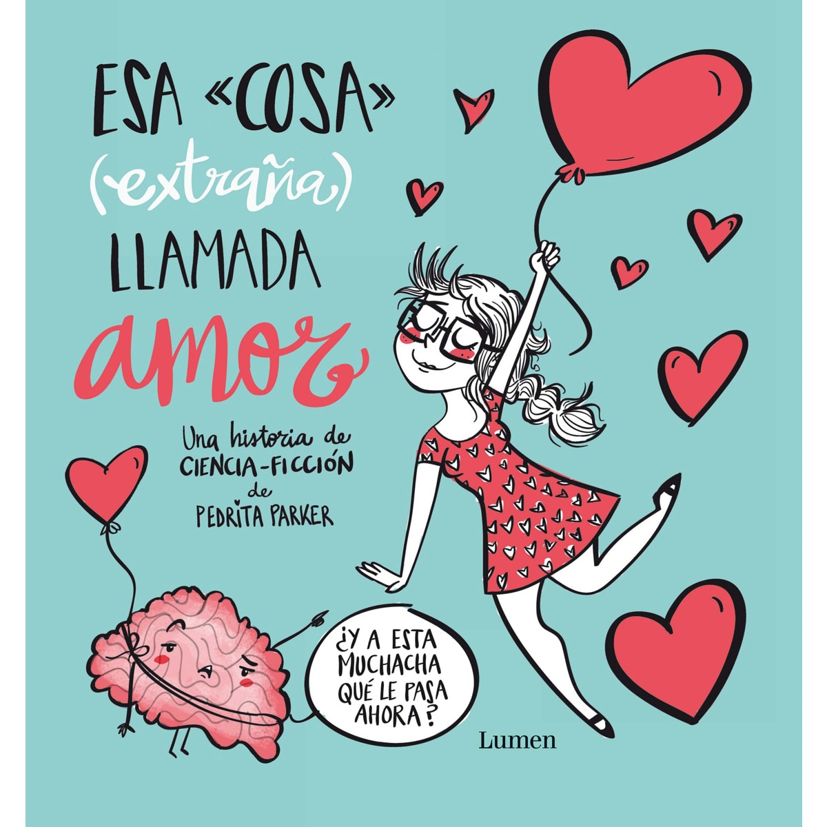 Imagem 0 de Esa cosa (extraña) llamada amor(Tapa dura)