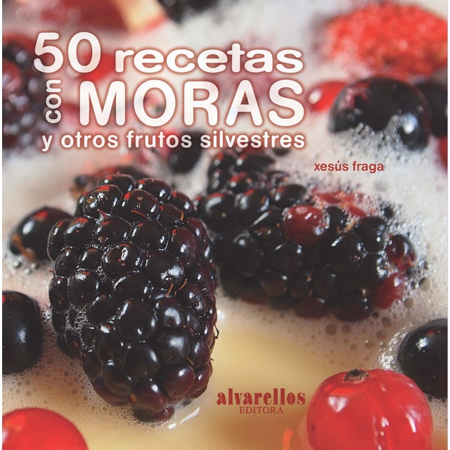 Imagen 0 de 50 recetas con moras (Tapa blanda)