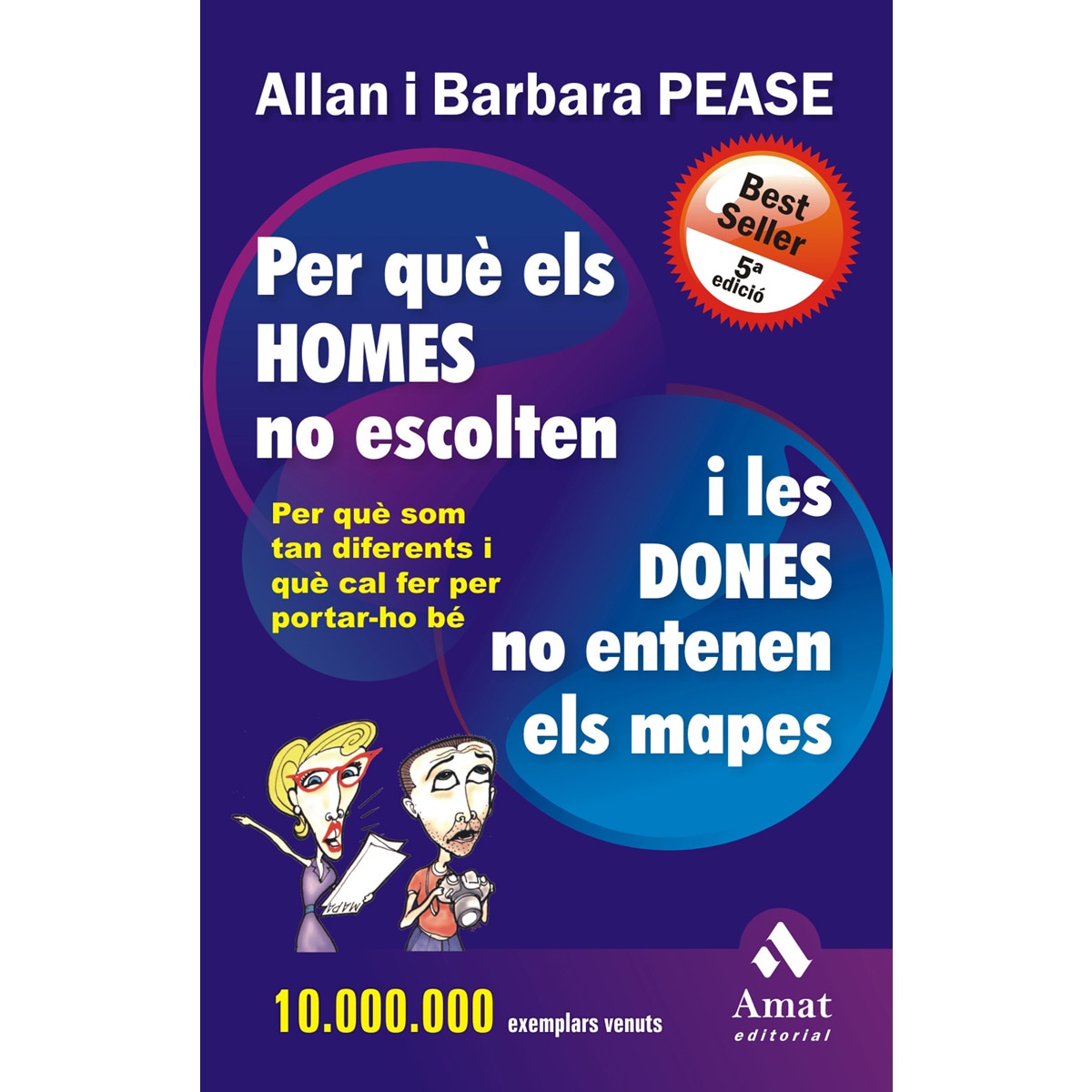 Per què els homes no escolten i les dones no entenen els mapes: Per què som tan diferents i què cal fer per portar-ho bé (Capa mole com abas) 1