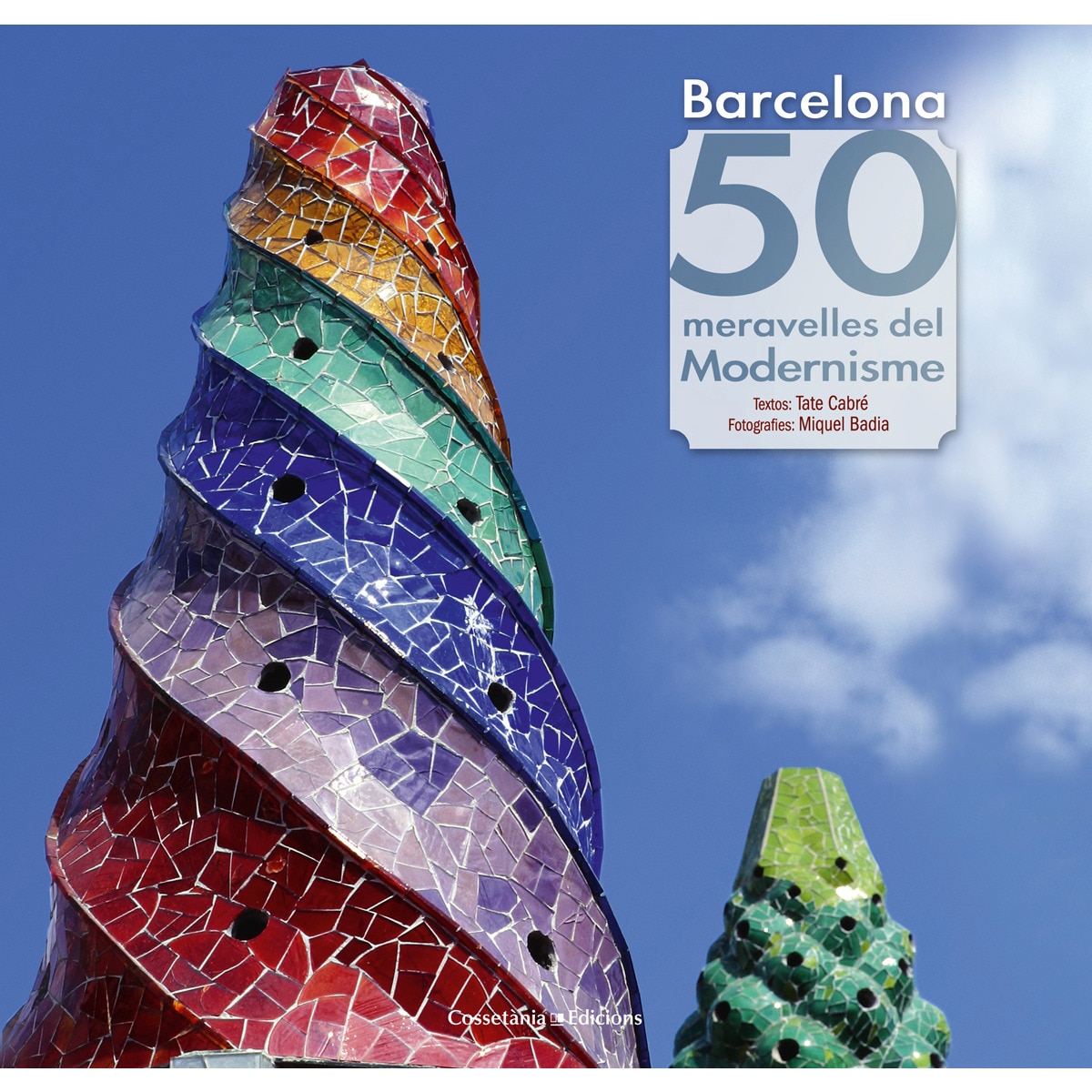 Barcelona. 50 meravelles del Modernisme (Capa mole) 1