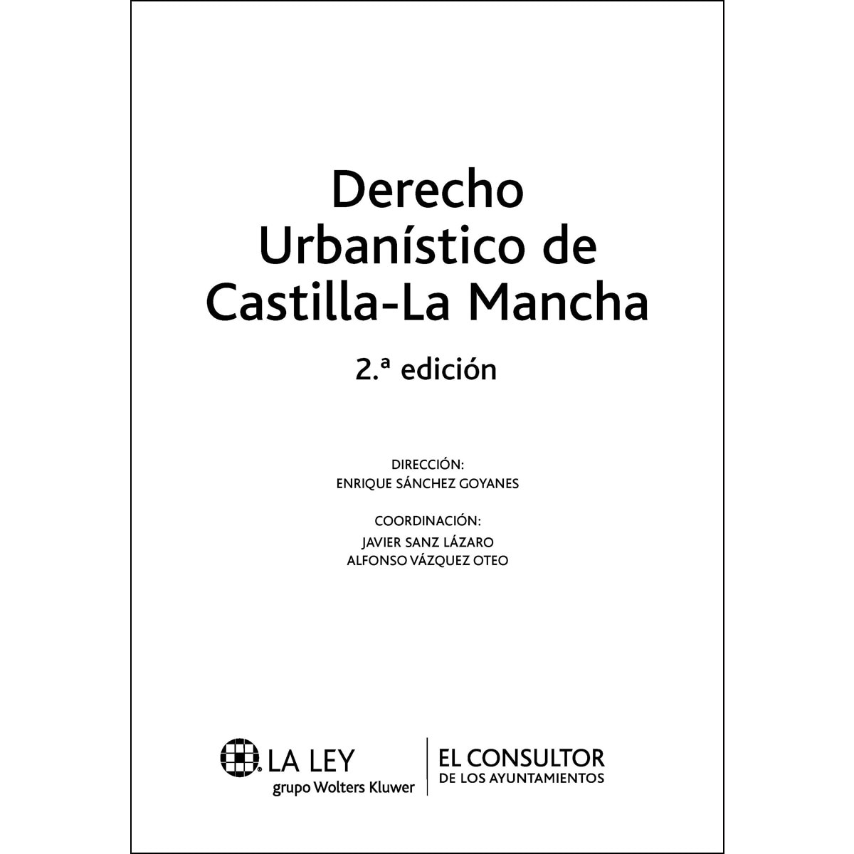 Imagem 0 de Derecho urbanístico de Castilla-La Mancha (Capa dura)