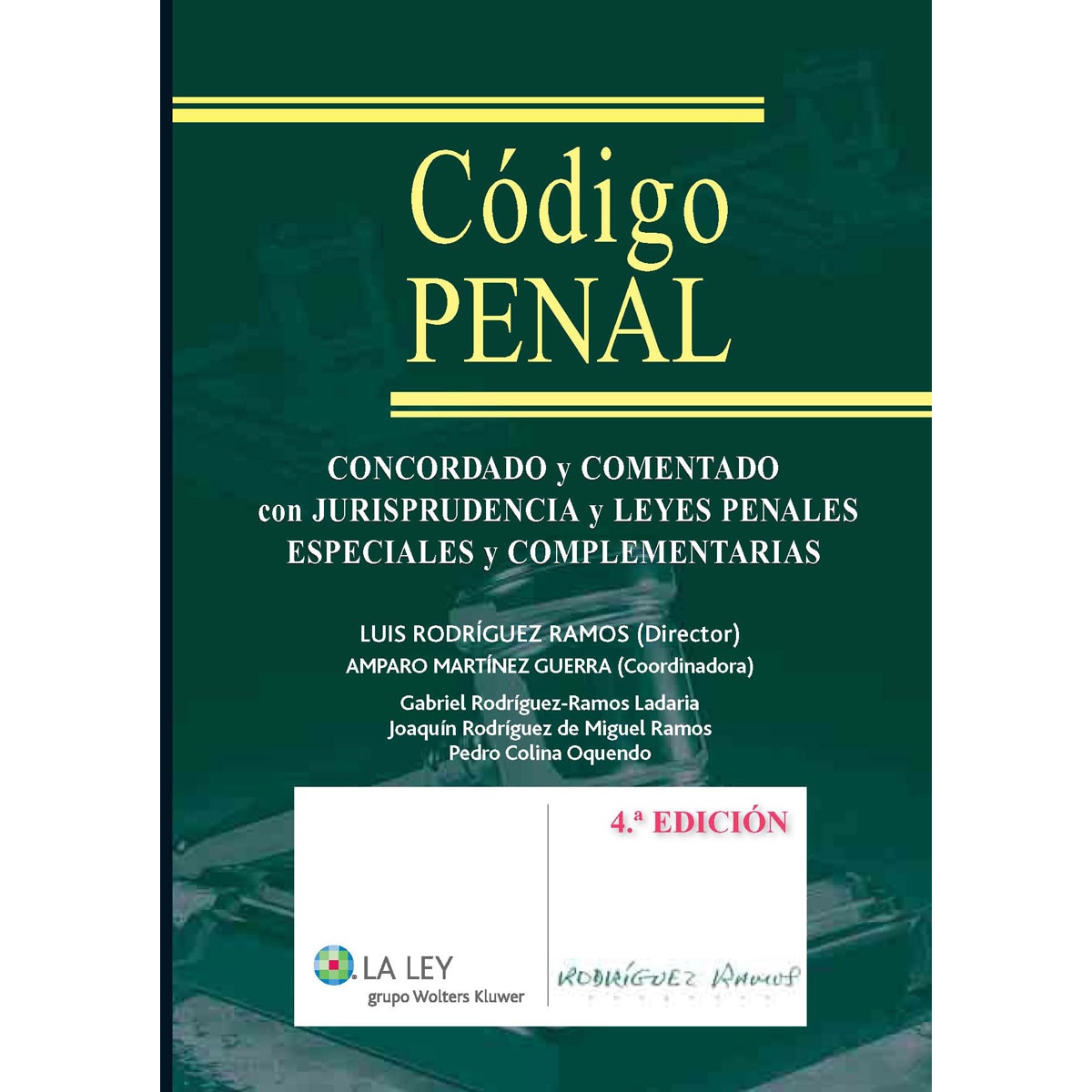 Código Penal (4.ª edición): concordado y comentado con jurisprudencia y leyes penales especiales y complementarias (Capa dura) 1